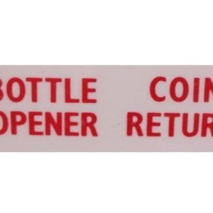 "Coin Return/Bottle Opener" Red or White Water Release Decal-2 Lines