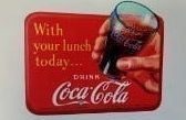 With Your Lunch Today Coca Cola Vinyl Decal